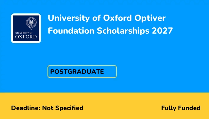 University of Oxford Optiver Foundation Scholarships 2027