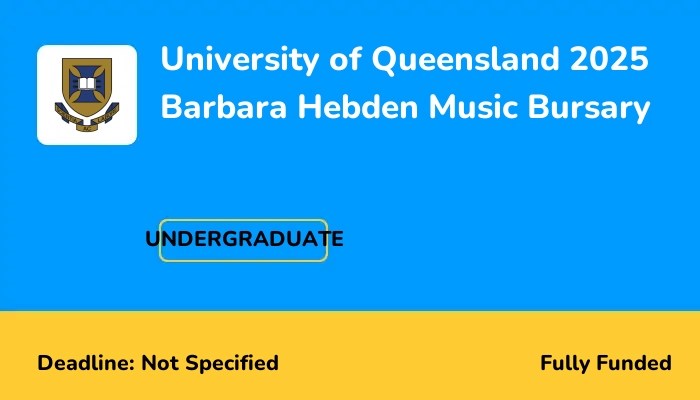 University of Queensland 2025 Barbara Hebden Music Bursary