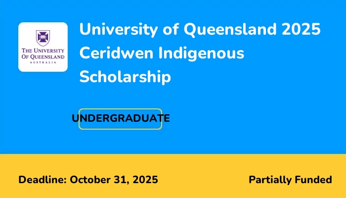 University of Queensland 2025 Ceridwen Indigenous Scholarship