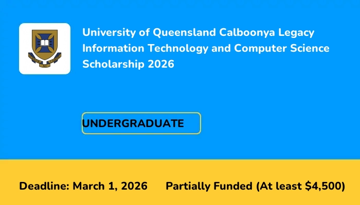 University of Queensland Calboonya Legacy Information Technology and Computer Science Scholarship 2026