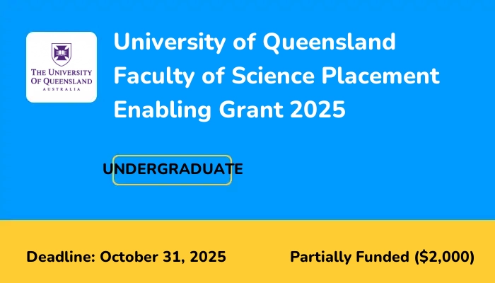 University of Queensland Faculty of Science Placement Enabling Grant 2025