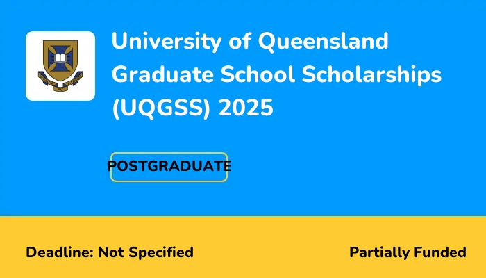 University of Queensland Graduate School Scholarships (UQGSS) 2025