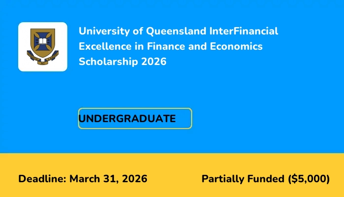 University of Queensland InterFinancial Excellence in Finance and Economics Scholarship 2026