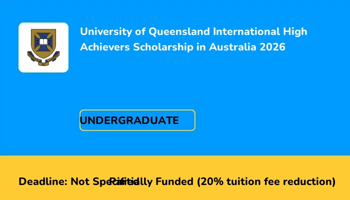 University of Queensland International High Achievers Scholarship in Australia 2026