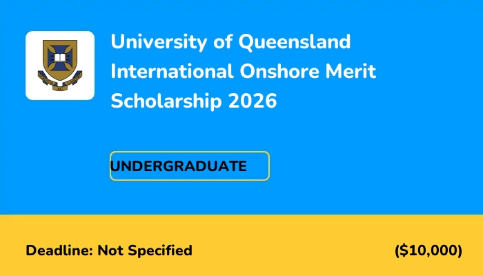 University of Queensland International Onshore Merit Scholarship 2026