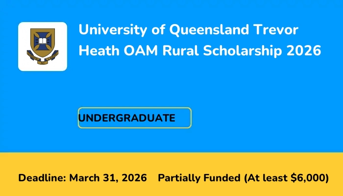University of Queensland Trevor Heath OAM Rural Scholarship 2026