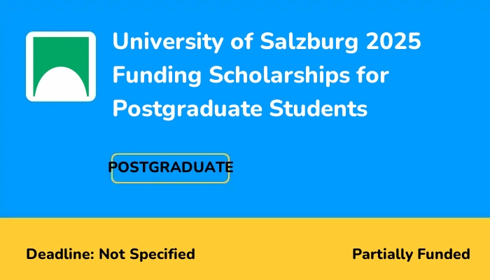University of Salzburg 2025 Funding Scholarships for Postgraduate Students