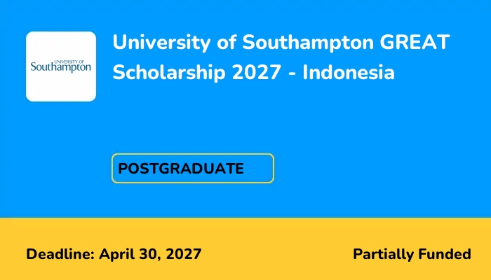 University of Southampton GREAT Scholarship 2027 - Indonesia