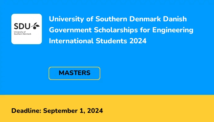 University of Southern Denmark Danish Government Scholarships for Engineering International Students 2024