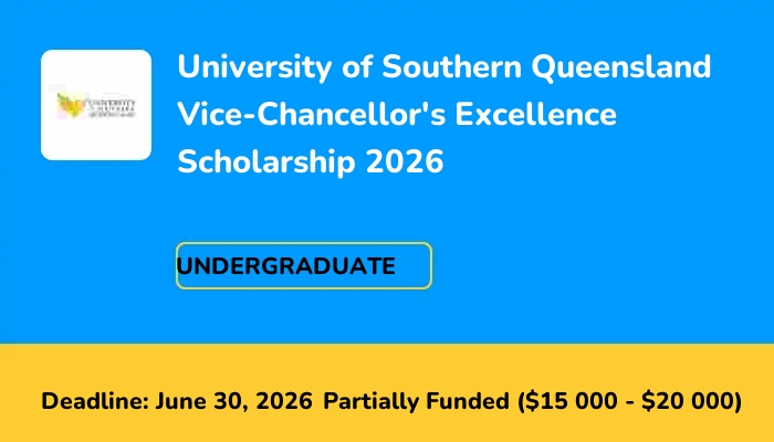 University of Southern Queensland Vice-Chancellor's Excellence Scholarship 2026