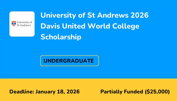 University of St Andrews 2026 Davis United World College Scholarship