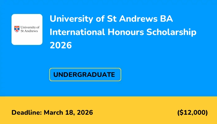 University of St Andrews BA International Honours Scholarship 2026