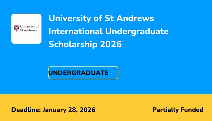 University of St Andrews International Undergraduate Scholarship 2026