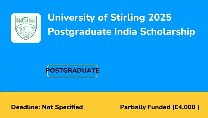 University of Stirling 2025 Postgraduate India Scholarship