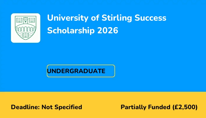 University of Stirling Success Scholarship 2026