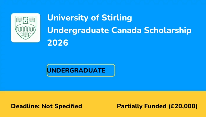 University of Stirling Undergraduate Canada Scholarship 2026