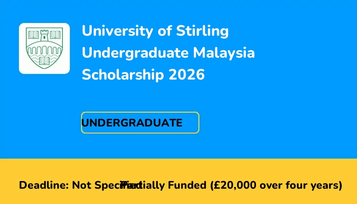 University of Stirling Undergraduate Malaysia Scholarship 2026