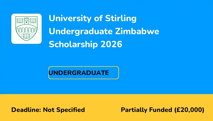 University of Stirling Undergraduate Zimbabwe Scholarship 2026