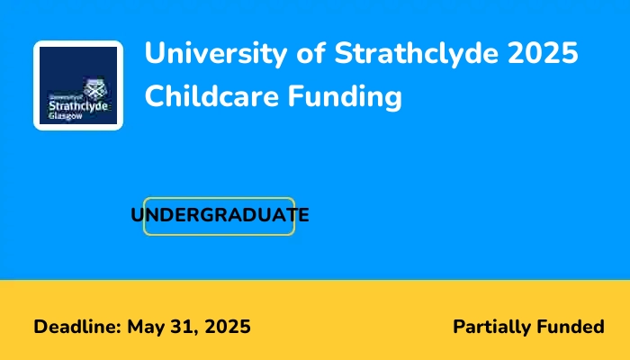 University of Strathclyde 2025 Childcare Funding