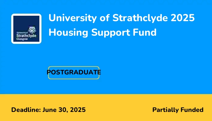 University of Strathclyde 2025 Housing Support Fund