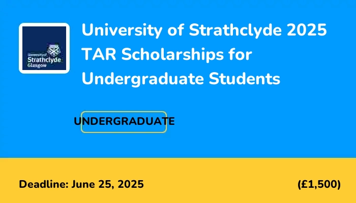 University of Strathclyde 2025 STAR Scholarships for Undergraduate Students