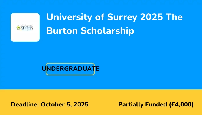 University of Surrey 2025 The Burton Scholarship