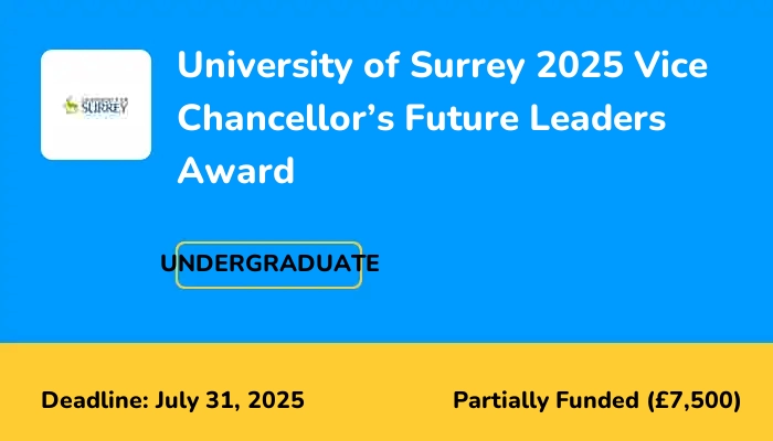 University of Surrey 2025 Vice Chancellor’s Future Leaders Award