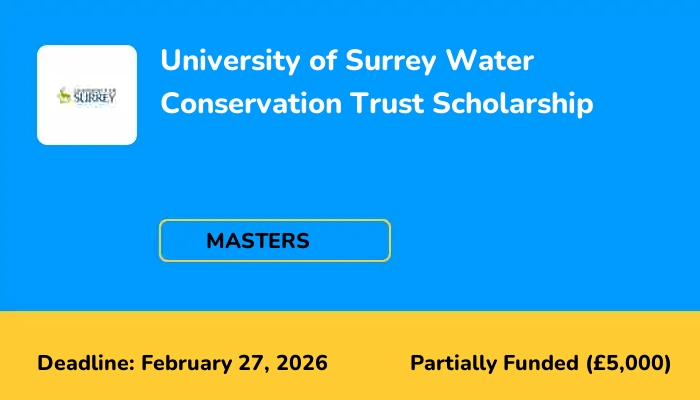 University of Surrey Water Conservation Trust Scholarship