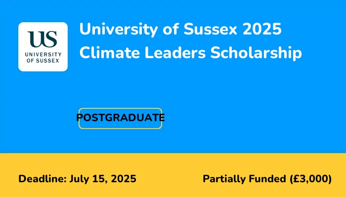 University of Sussex 2025 Climate Leaders Scholarship