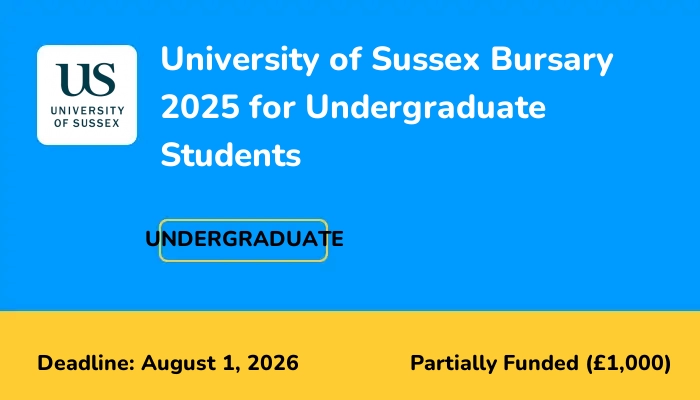 University of Sussex Bursary 2025 for Undergraduate Students