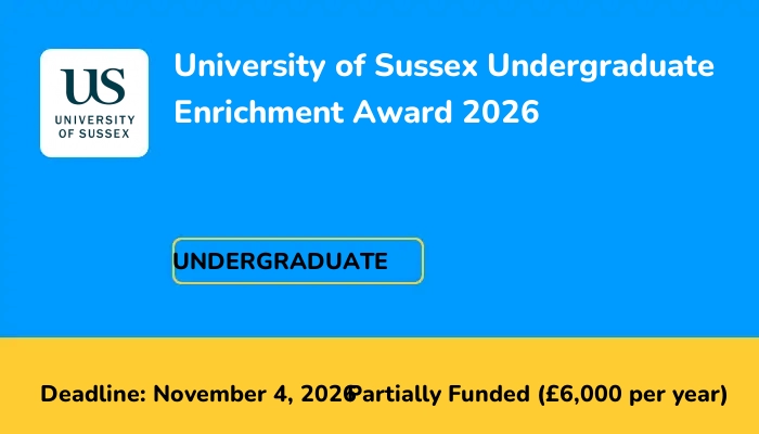 University of Sussex Undergraduate Enrichment Award 2026