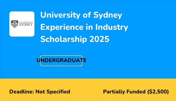 University of Sydney Experience in Industry Scholarship 2025