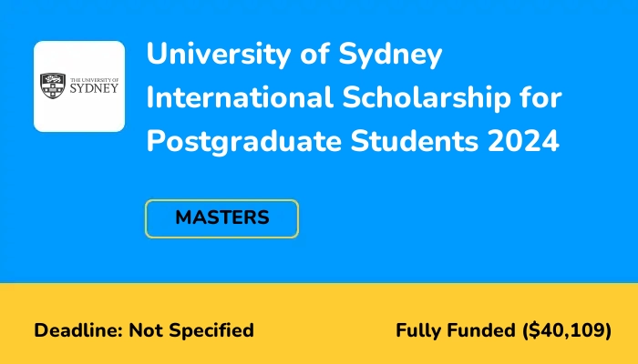 University of Sydney International Scholarship for Postgraduate Students 2024