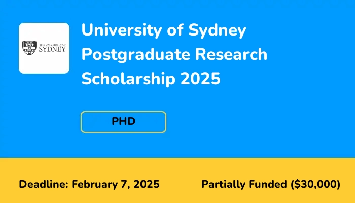University of Sydney Postgraduate Research Scholarship 2025