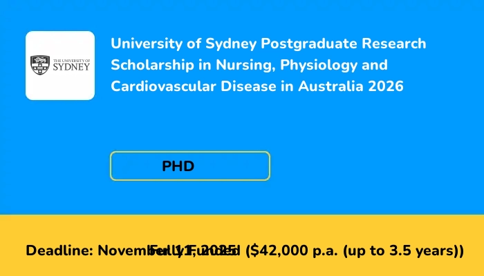 University of Sydney Postgraduate Research Scholarship in Nursing, Physiology and Cardiovascular Disease in Australia 2026