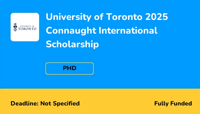 University of Toronto 2025 Connaught International Scholarship