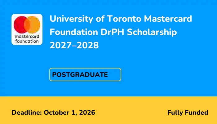 University of Toronto Mastercard Foundation DrPH Scholarship 2027-2028