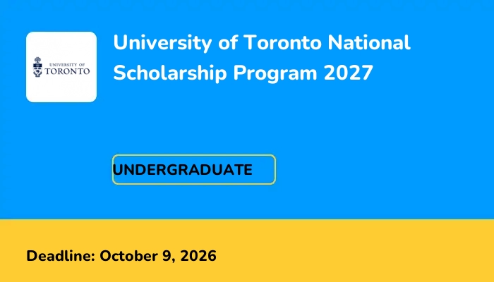 University of Toronto National Scholarship Program 2027