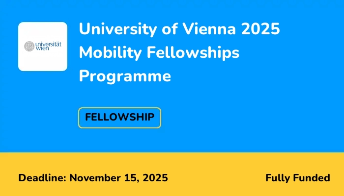 University of Vienna 2025 Mobility Fellowships Programme