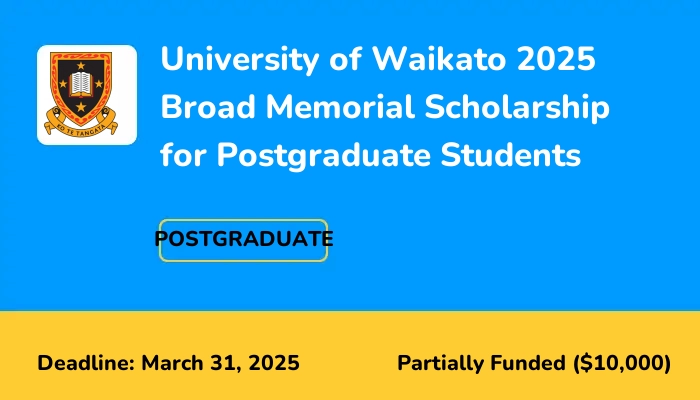 University of Waikato 2025 Broad Memorial Scholarship for Postgraduate Students