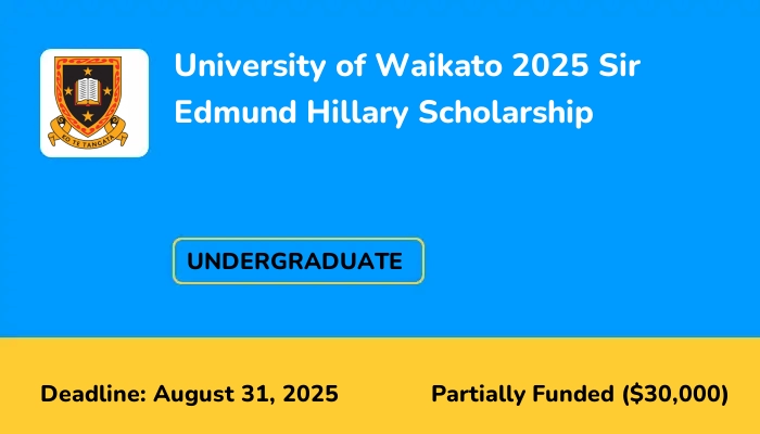 University of Waikato 2025 Sir Edmund Hillary Scholarship