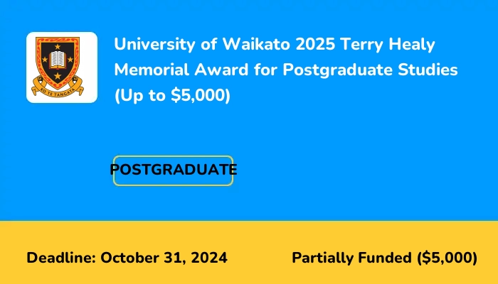 University of Waikato 2025 Terry Healy Memorial Award for Postgraduate Studies (Up to $5,000)