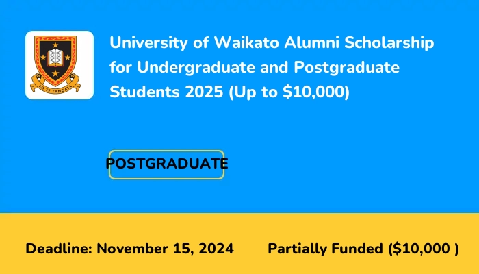 University of Waikato Alumni Scholarship for Undergraduate and Postgraduate Students 2025 (Up to $10,000)  