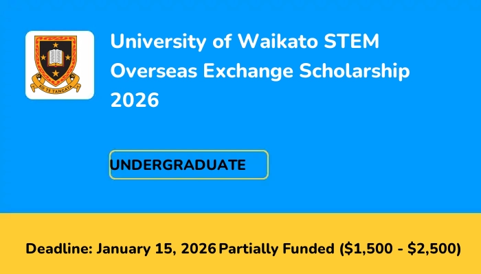 University of Waikato STEM Overseas Exchange Scholarship 2026