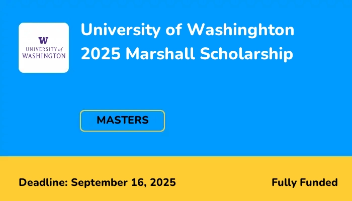 University of Washington 2025 Marshall Scholarship