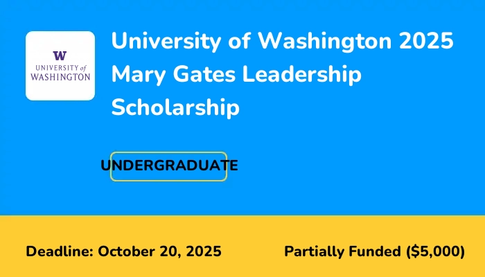 University of Washington 2025 Mary Gates Leadership Scholarship