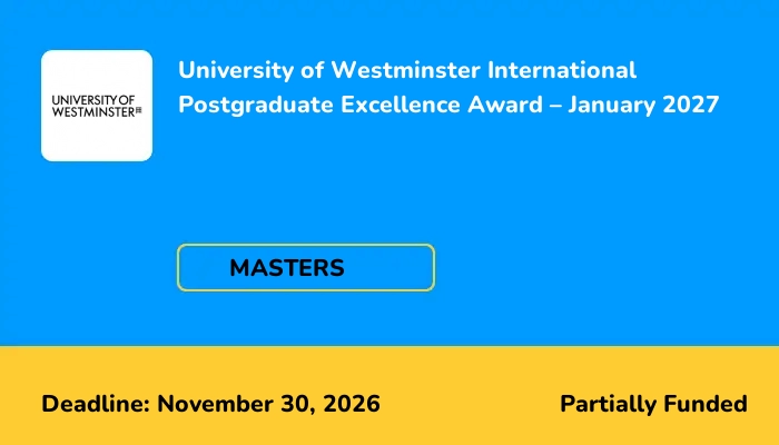 University of Westminster International Postgraduate Excellence Award - January 2027