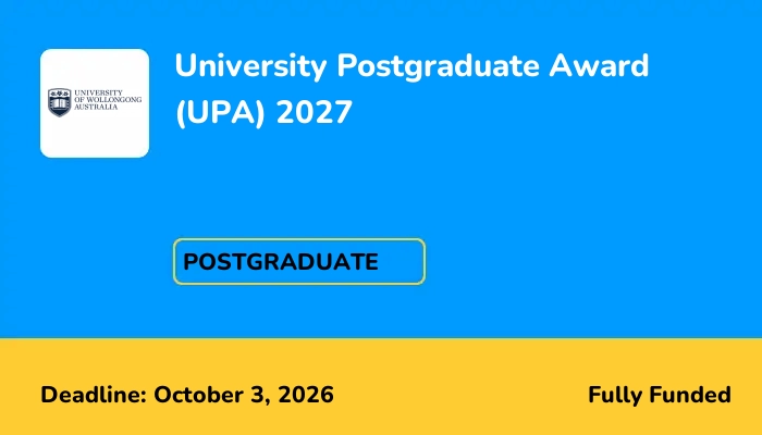 University Postgraduate Award (UPA) 2027