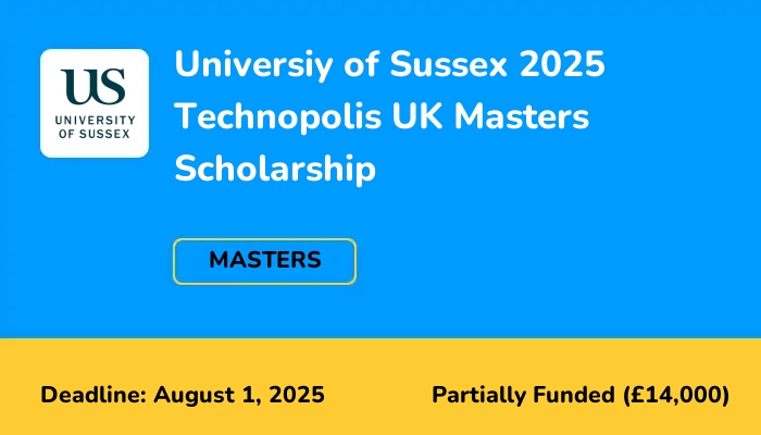 University of Sussex 2025 Technopolis UK Masters Scholarship