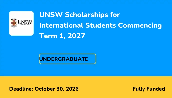 UNSW Scholarships for International Students Commencing Term 1, 2027